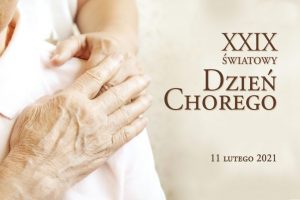 Read more about the article 29. Światowy Dzień Chorego